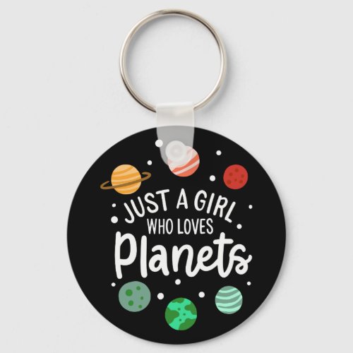 Science Nerd Outer Space Girl Who Loves Planets Keychain