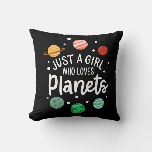 Science Nerd Outer Space Girl Who Loves Planets Throw Pillow