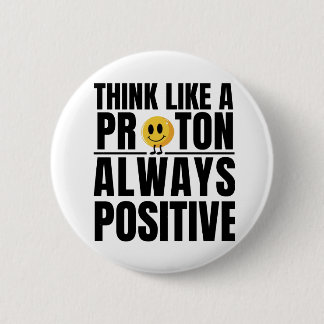Science nerd positive proton Chemistry teacher Button