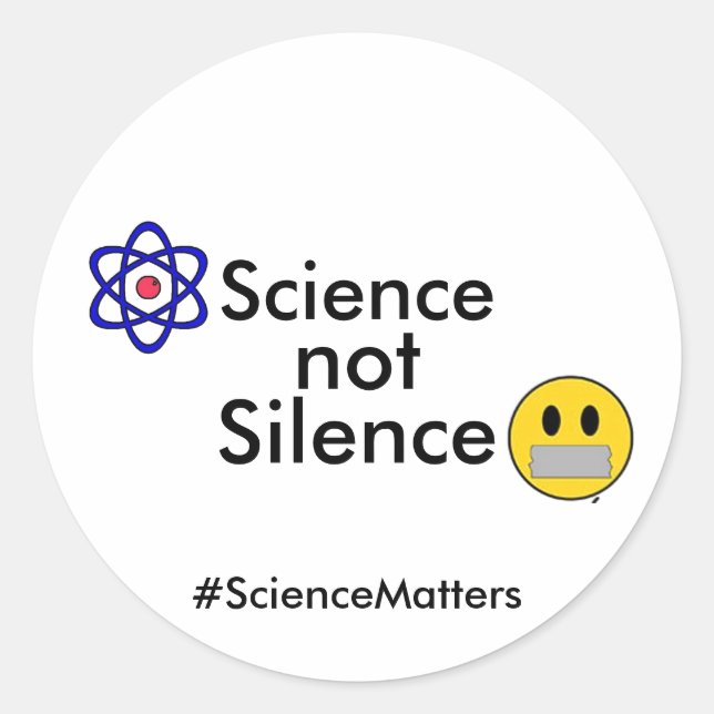 Science Not Silence Sticker (Customizable hashtag) (Front)