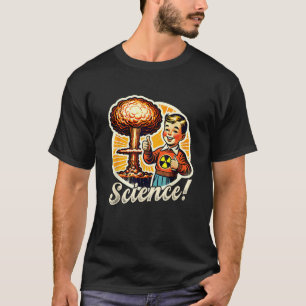Science Nuclear Atomic Bomb Explosion Retro Funny T-Shirt
