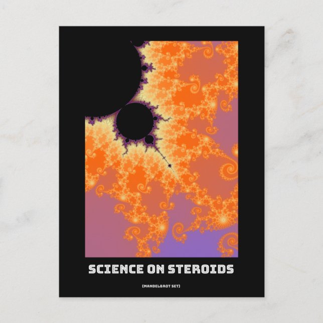 Science on steroids Mandelbrot fractal - science Postcard (Front)