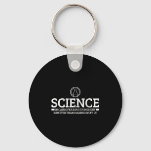 Science Physics Chemistry Nerd Funny Saying Scient Keychain