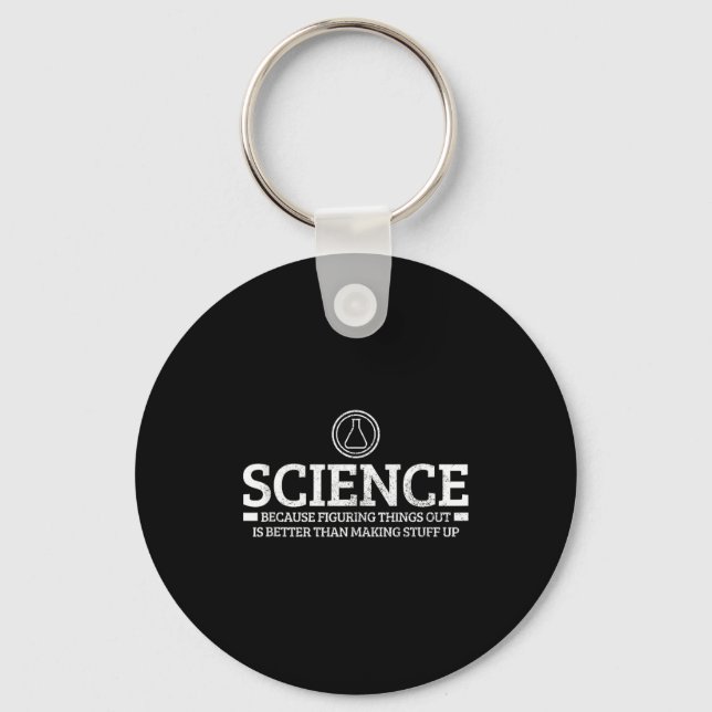 Science Physics Chemistry Nerd Funny Saying Scient Keychain (Front)