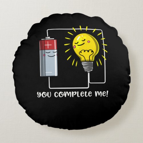 Science Physics You Complete Me Funny Joke Round Pillow