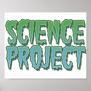 Science Project Poster by teachertees at Zazzle