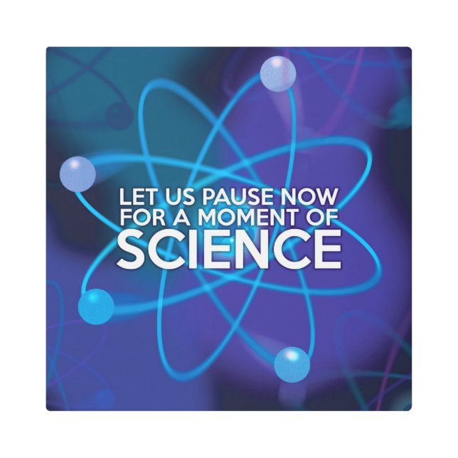 Science Quote Funny Cool Modern  Metal Print (Front)