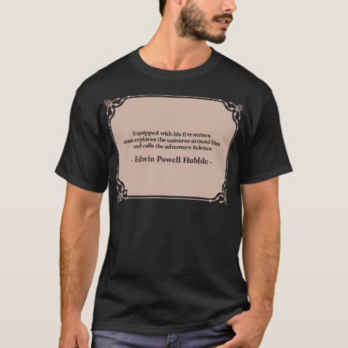 Science Quotes Edwin Hubble T_Shirt