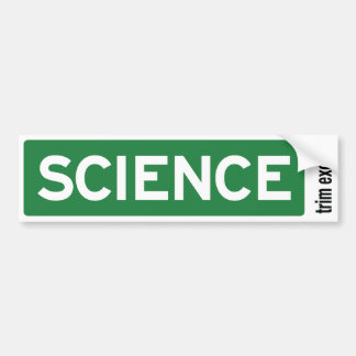 Science Road Sign Bumper Sticker