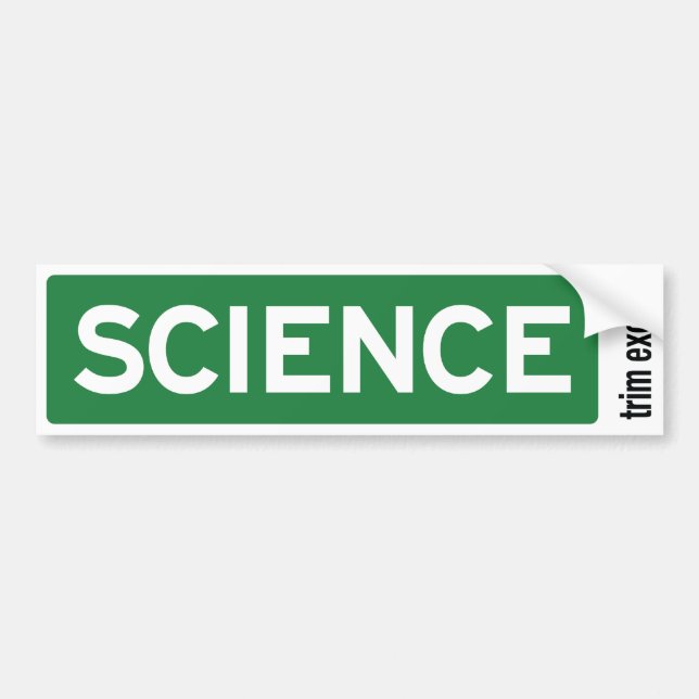 Science Road Sign Bumper Sticker (Front)
