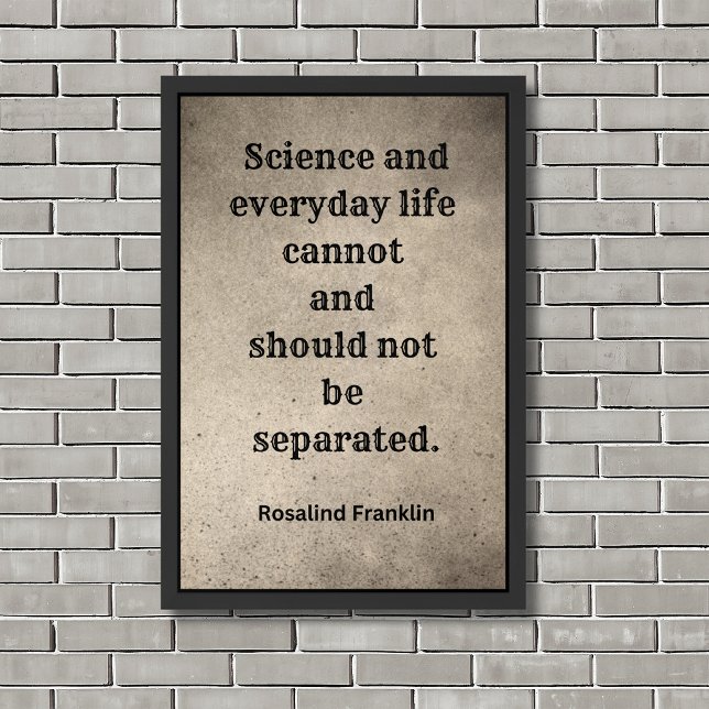 Science | Rosalind Franklin | Quotes | Framed Art (Creator Uploaded)
