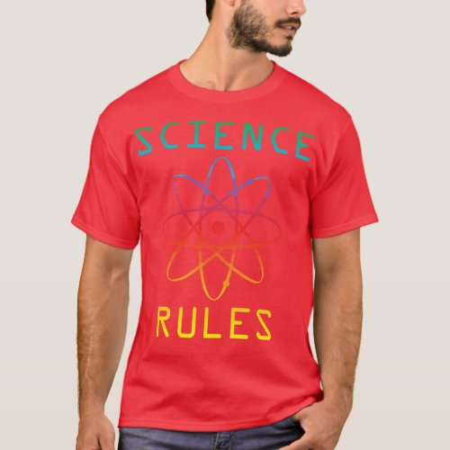 Science Rules T_Shirt