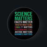 Science S Facts Truth S Equality S  Button<br><div class="desc">Science S Facts Truth S Equality S</div>
