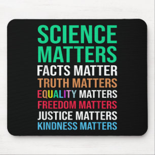 Science S Facts Truth S Equality S  Mouse Pad