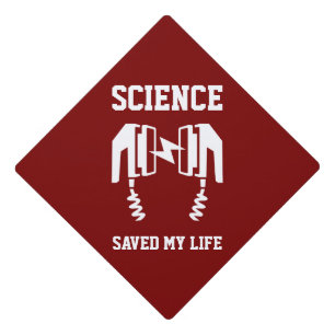 Science Saved My Life Graduation Cap Topper