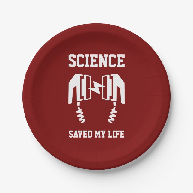 Science Saved My Life Paper Plates (Front)