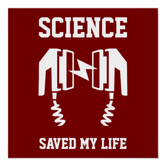 Science Saved My Life Poster (Front)