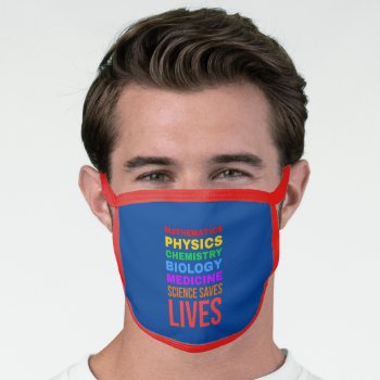 Science Saves Lives Colorful Text Art Face Mask by DigitalSolutions2u at Zazzle
