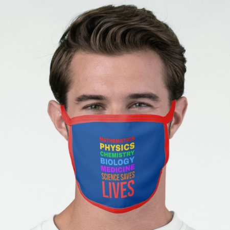 Science Saves Lives Colorful Text Art Face Mask