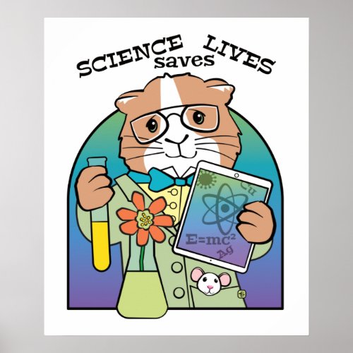 Science Saves Lives Cute Guinea Pig Poster