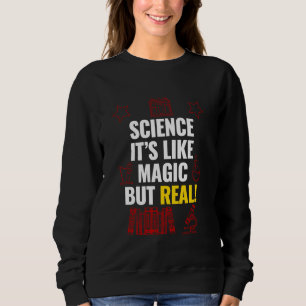 Science saying with motifs, science it's like magi sweatshirt