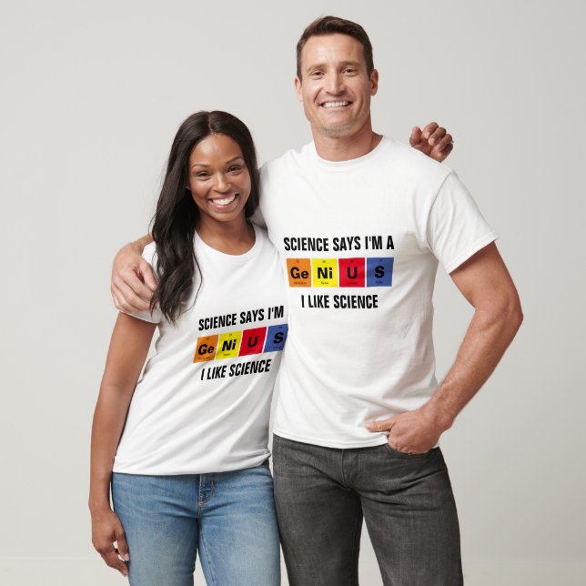 Science Says I'm a Genius Periodic Elements T-Shirt (Unisex)