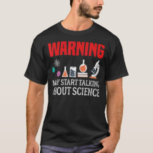 Science Science I Love Science Quote T-Shirt