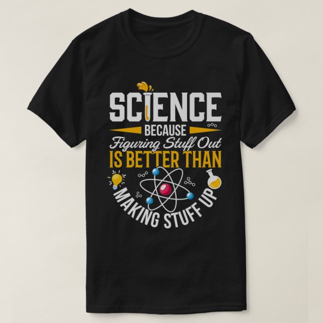 Science , Science , Science Is Real, Science Premi T-Shirt (Design Front)