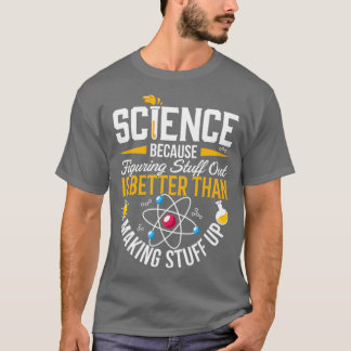 Science Science Science Is Real Science T-Shirt