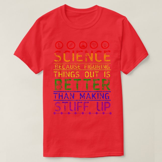 Science Shirt, Science Shirt, Science Is Real, Sci T-Shirt (Design Front)