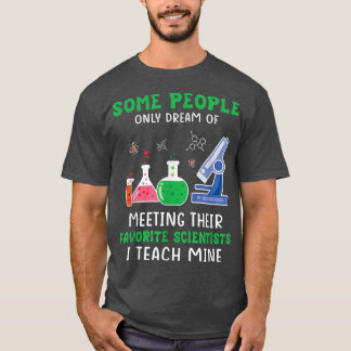 Science Shirt, Science Teacher Shirt, Some People T-Shirt
