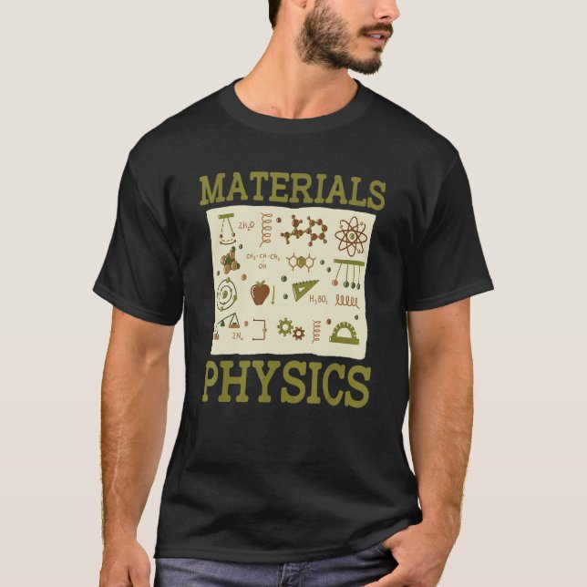 Science Student Physicist Applied Physics  Materia T-Shirt (Front)
