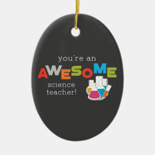 Science Teacher Appreciation Day, Awesome Ceramic Ornament