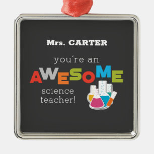 Science Teacher Appreciation Day, Awesome Metal Ornament