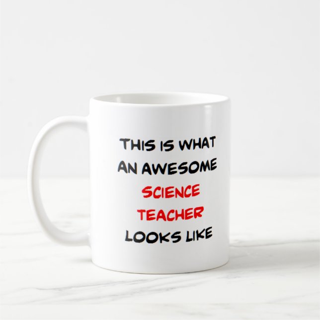 science teacher, awesome coffee mug (Left)