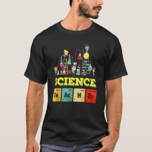 Science Teacher Chemist Physicist Back To School K T-Shirt