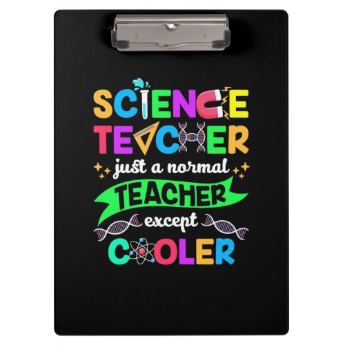 Science Teacher Cool Clipboard