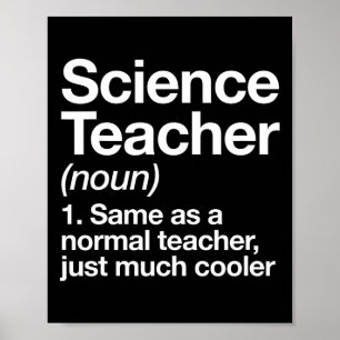 Science Teacher Definition Fun Ck To School First Poster