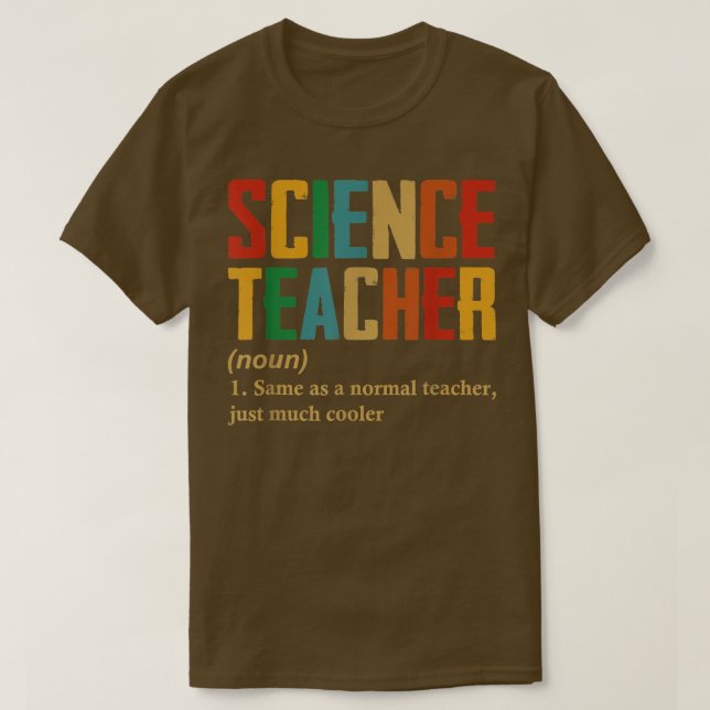 Science Teacher Definition Funny Back To School  T-Shirt (Design Front)
