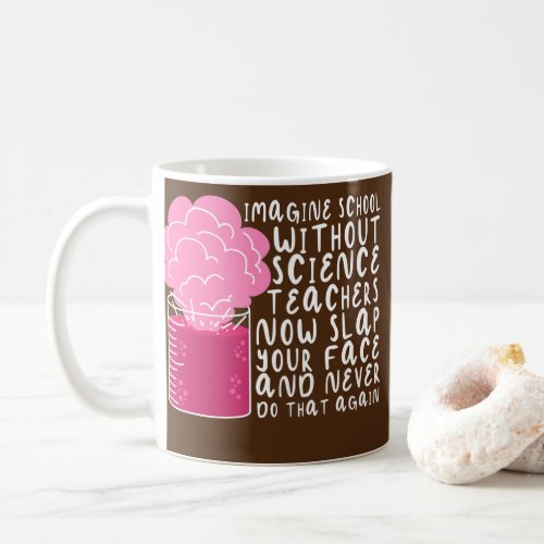 Science Teacher Funny  Coffee Mug
