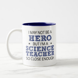 Science Teacher Hero Humor Novelty Two-Tone Coffee Mug