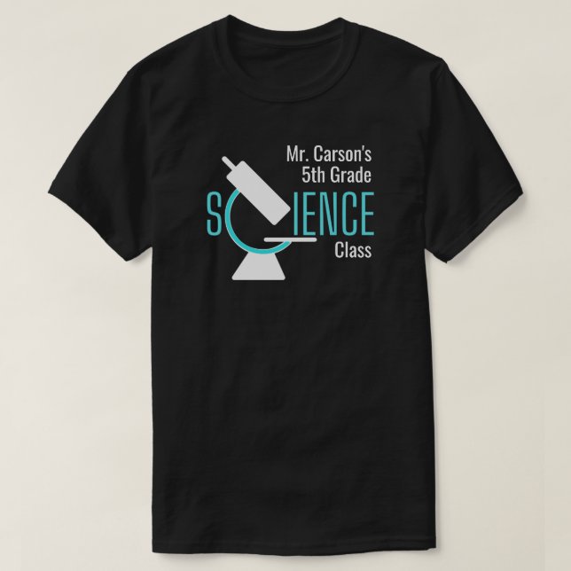 Science Teacher | Microscope Personalized Class T-Shirt (Design Front)