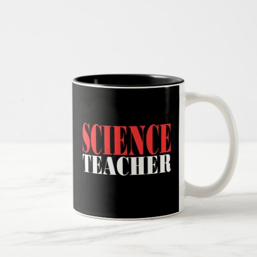 Science Teachernew black shirts Two_Tone Coffee Mug