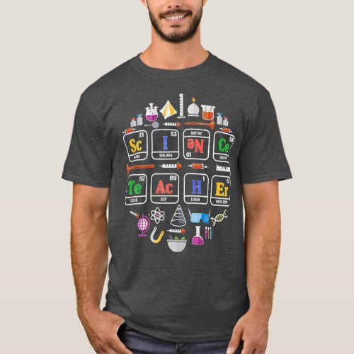Science Teacher Periodic Table Chemistry Elements  T_Shirt