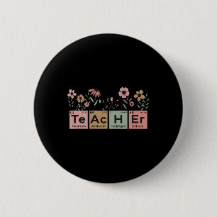 Science Teacher Periodic Table Floral For Chemistr Button