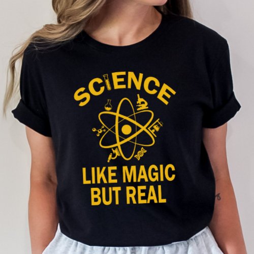Science Teacher Shirt Science Like Magic But Real T_Shirt