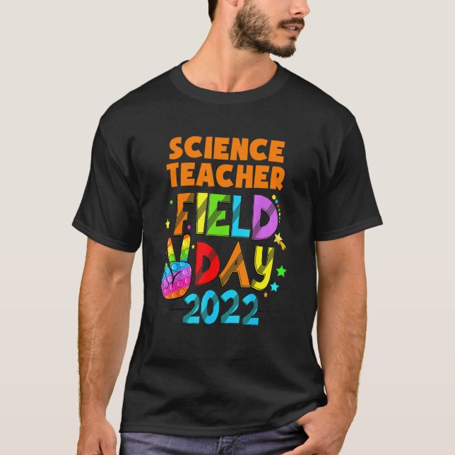 Science Teacher Squad Field Day First Last Day Of  T-Shirt (Front)