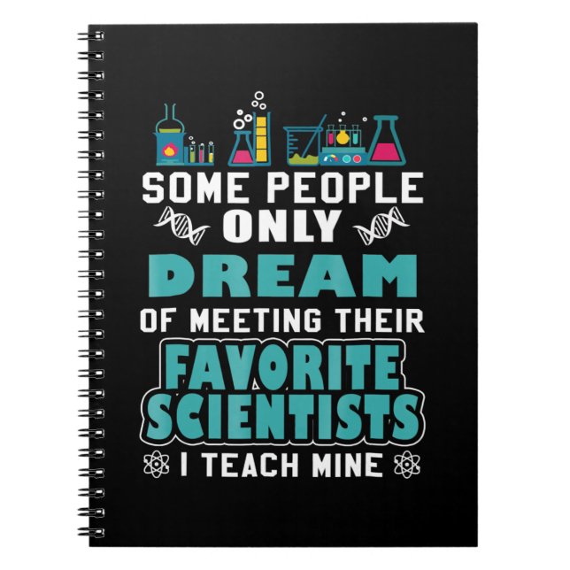 Science Teacher Teach Biology Chemistry Physics Notebook (Front)