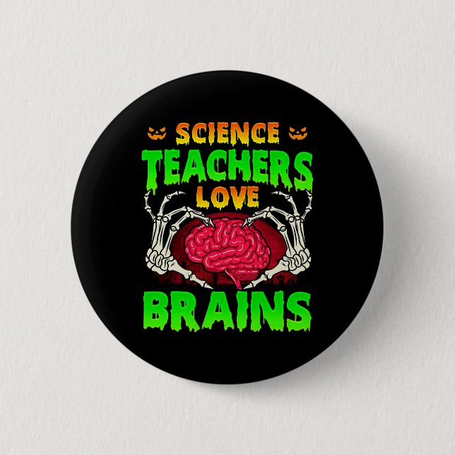 Science Teachers Love Brains Skeleton Hand Heart H Button (Front)