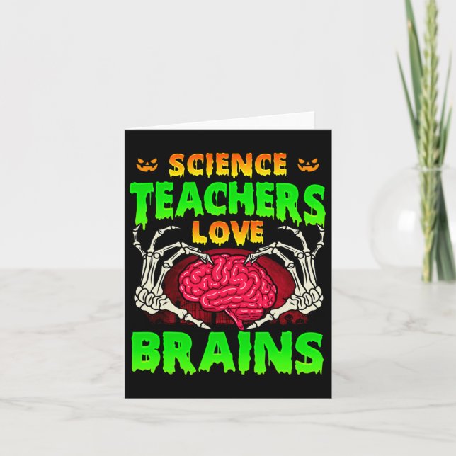 Science Teachers Love Brains Skeleton Hand Heart H Card (Front)